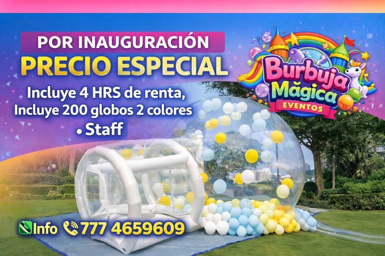 Promoción de renta de Burbuja Mágica con globos y staff